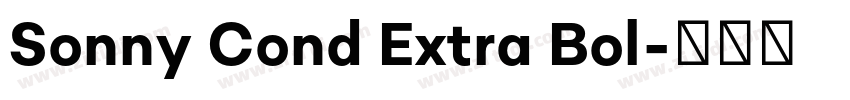 Sonny Cond Extra Bol字体转换 Sonny Cond Extra Bol字体转换